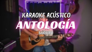 Antología - Shakira | Karaoke Acústico🎤