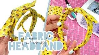 Knotted Fabric Headband Tutorial | DIY Headband Tutorial