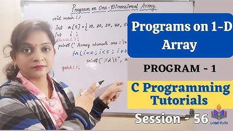 C-56 - Programs on 1-D Array in C|#1Darrayprograminc|#logicflow|#Cforbeginners|#arraysinc