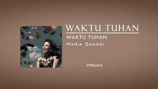 Waktu Tuhan - Maria Shandi [Official Audio] - Lagu Rohani