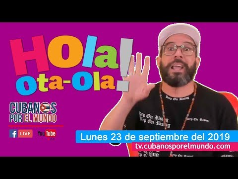 Alex Otaola en Hola! Ota-Ola en vivo por YouTube Live (lunes 23 de septiembre del 2019)