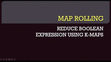#22 Map Rolling in K-Map | Boolean Algebra | ISC Class 12