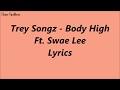 Trey Songz Body High Ft Swae Lee Lyrics mp3
