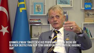 Kırımoğlu'ndan Türkiye'deki Rus propagandacılara tepki: Ne hakkınız var!