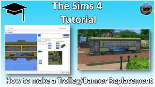 The Sims 4 Tutorial: How to make a Trolley / Banner Replacement