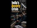 Why Young India Feels So Anxious? | Lancet Report #mentalhealthawareness