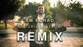 Am Echad - Remix by Olturix & Azyon עם אחד גולדוואג רימיקס Resimi