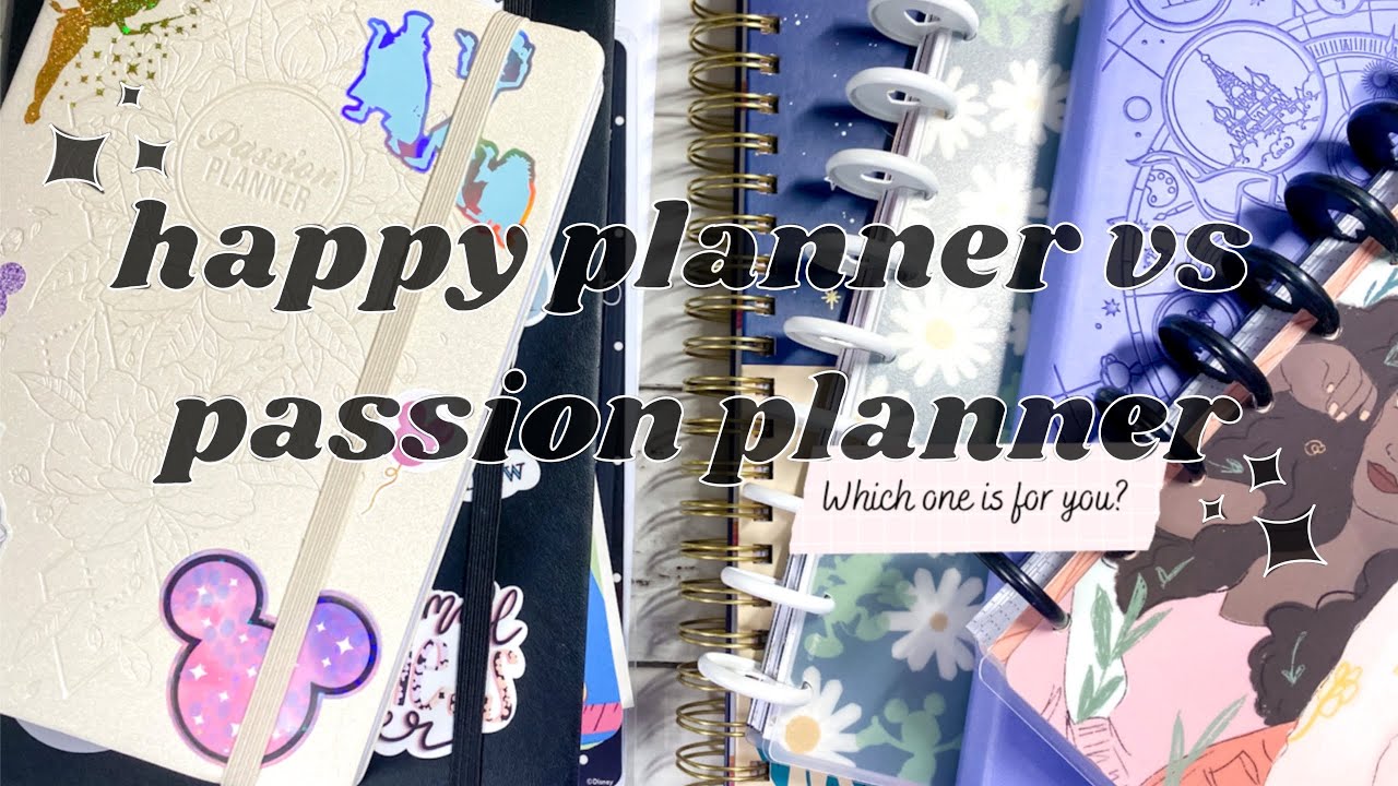 COMPARING PLANNERS AND HOW TO KNOW WHICH ONE IS RIGHT FOR YOU Happy