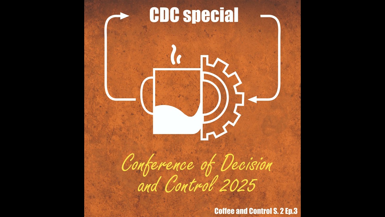 CDC special (Conference of Decision and Control 2025)