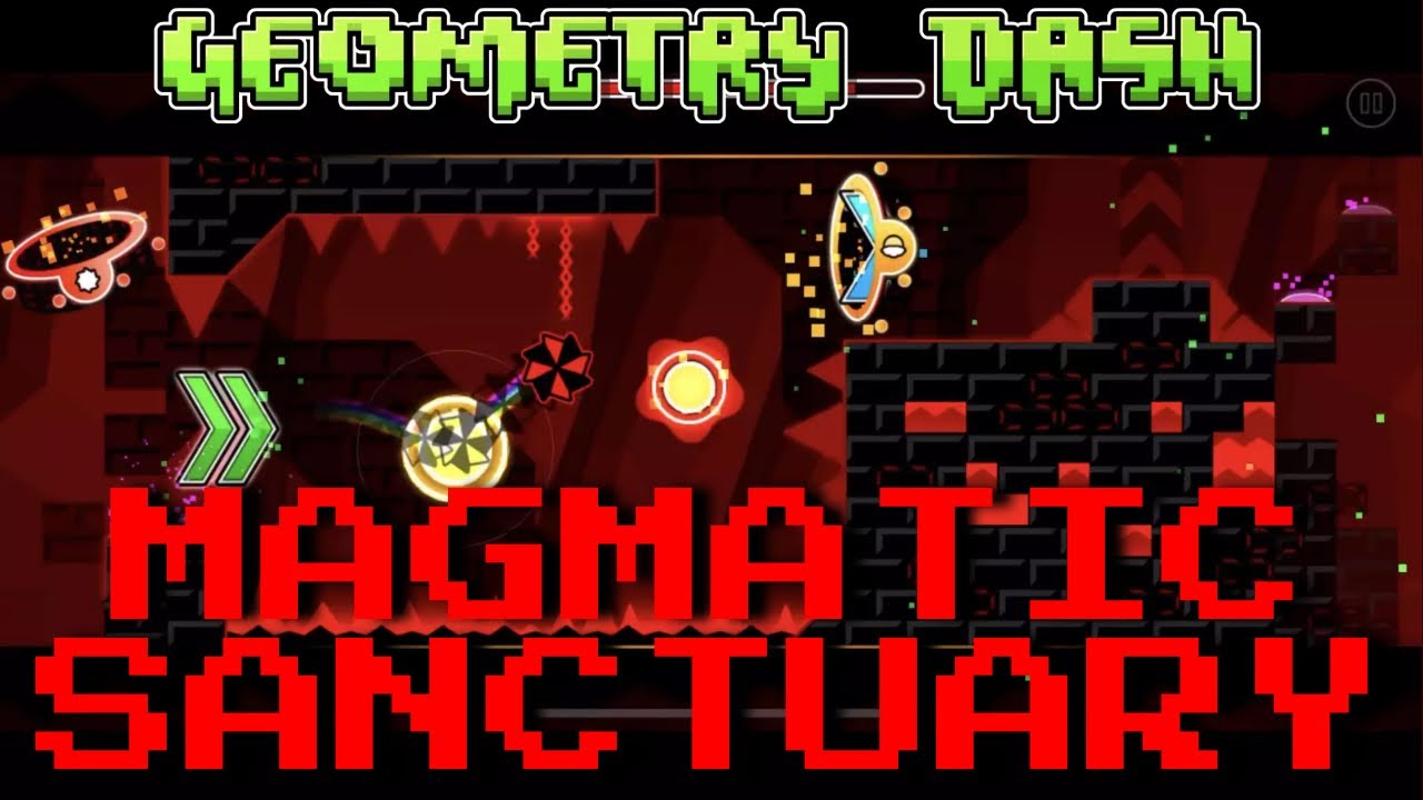 Magmatic Sanctuary (Full Level Playthrough) | Geometry Dash