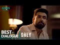 Grey Best Dialogue 03 | Watch Grey Mon & Tue at 9:00pm | Green TV Entertainment