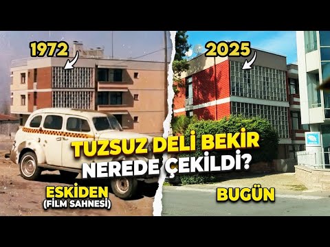Tuzsuz Deli Bekir Nerede Çekildi (Eski Ankara ve Günümüz)