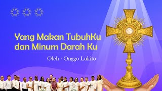 Download Lagu Yang Makan TubuhKu dan Minum DarahKu (Ada TEKS LAGU) MP3 Download Lagu Yang Makan TubuhKu dan Minum DarahKu (Ada TEKS LAGU) MP3