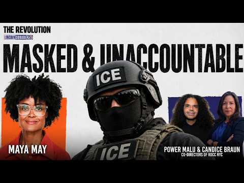 Masked ICE Agents Are Terrorizing Americans, Advocates Warn | The Revolution