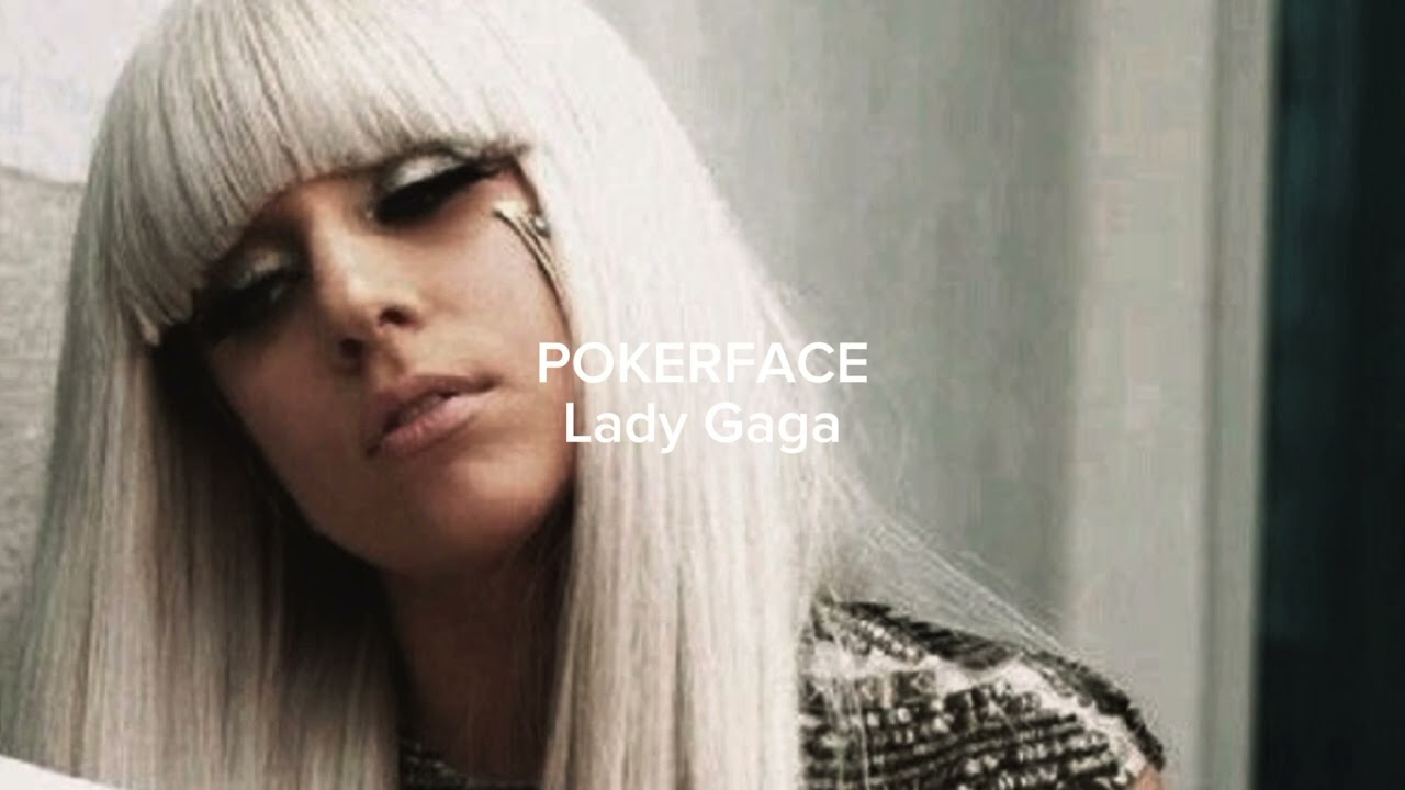 Lady Gaga- pokerface (slowed)