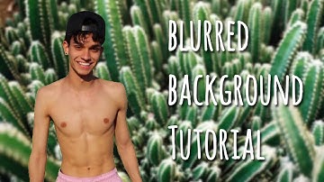 Video Star Tutorial - Blurred Background