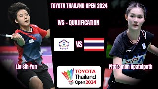 Pitchamon Opatniputh (THA) vs (TPE) Lin Sih Yun - Qualification /BADMINTON TOYOTA THAILAND OPEN 2024