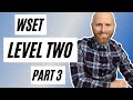 The WSET Level Two Exam Walkthrough  - Part Three - The Principal Grape Varieties