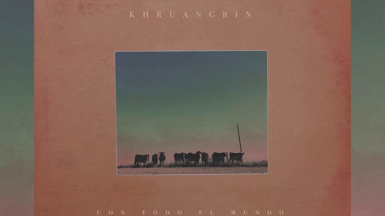 Khruangbin   A Hymn