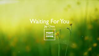Download Lagu Waiting For You - Jay Chou | Piano Cover MP3