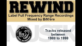 Label FFRR DJ Mix by BiN&#39;ère - From 1988 to 1998 - HOUSE and DEEP-HOUSE