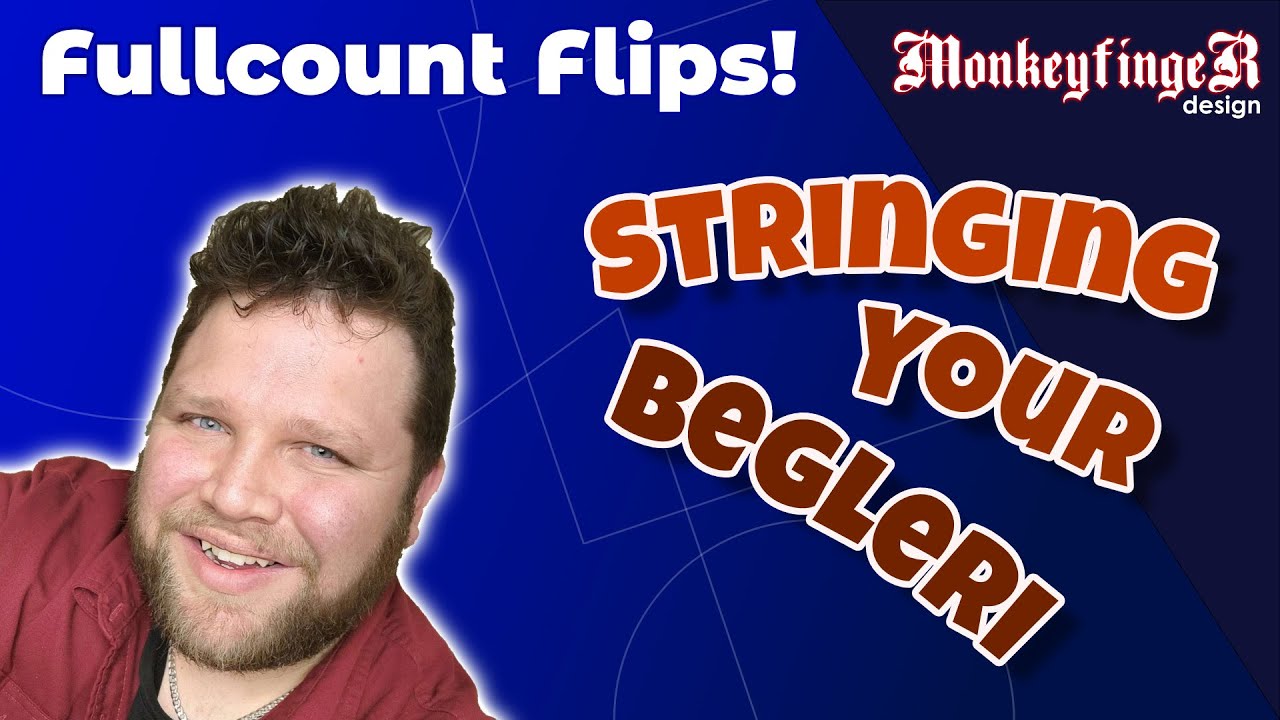 Fullcount Flips! How to String Your Begleri
