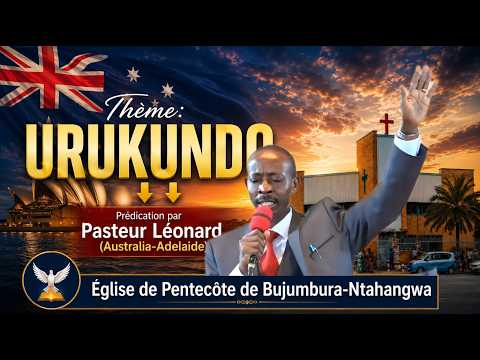 🔴 URUKUNDO | Pasteur Léonard KUVA Australie Adelaide | EPB Ntahangwa