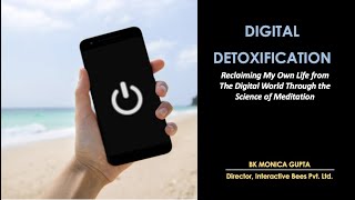 Digital Detoxification by BK Monica Gupta  Empowering Medical Minds   Medical Wing   29 August, 5pm screenshot 4