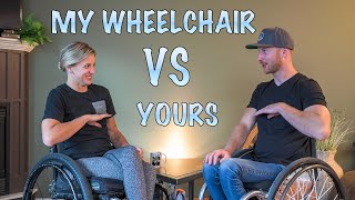 My Wheelchair vs. Yours