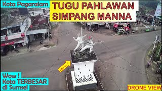 TERBANG di Langit ibukota Pagaralam, Tugu Pahlawan Simpang Manna