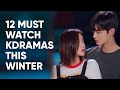 12 Korean Dramas To Binge-Watch This Winter [Ft. HappySqueak]