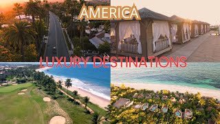 Explore The Top US Luxury Destinations!