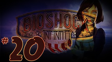 Bioshock Infinite Gameplay WalkThrough - RESCUE ELIZABETH - Part 20 (Bioshock Infinite Gameplay) PC