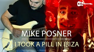 Vignette de la vidéo "Mike Posner - I Took A Pill In Ibiza - Electric Guitar Cover by Kfir Ochaion"