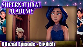 Supernatural Academy | S01E08 | The Last Dance: Part 2 | Amazin' Adventures