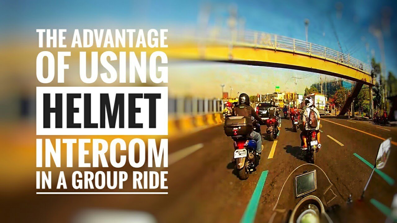 The advantage of using HELMET INTERCOM in a group ride