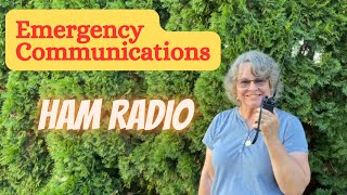 Ham Radio - Emergency Communications - Backup for Your Cell Phone