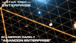 Star Trek: Enterprise Music - Abandon Enterprise [In a Mirror, Darkly]