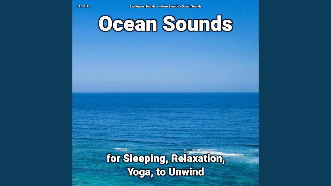 Unwinding Ocean Waves Sounds