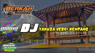DJ yakuza versi kendang glerrr || Asgha channel spesial perfome berkah audio
