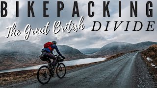 BIKEPACKING THE GB DIVIDE - THE LENGTH OF BRITAIN OFF ROAD [FULL EXPERIENCE]