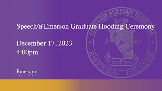 Speech@Emerson Graduate Hooding Ceremony 12/17/23