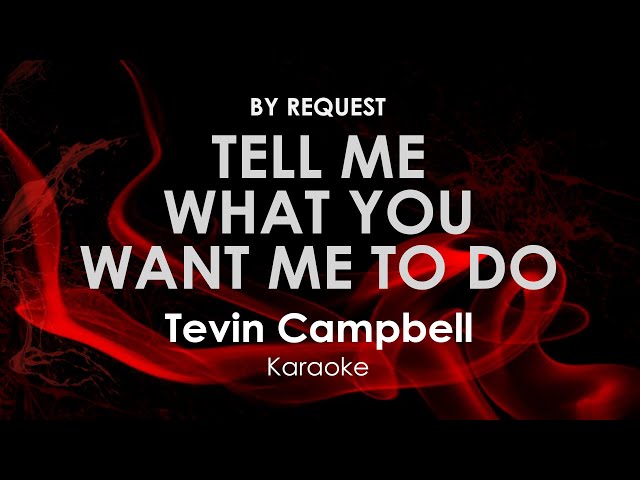 Tell Me What You Want Me To Do |Tevin Campbell karaoke