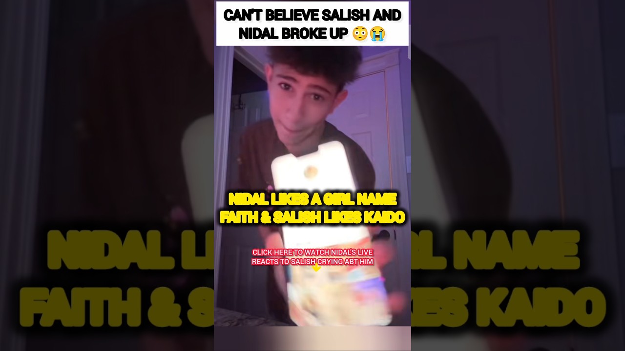 CAN'T BELIEVE Salish Matter and Nidal Wonder broke up?😳