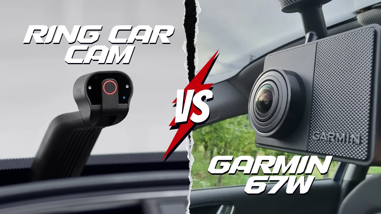 Ring Car Cam VS Garmin Dash Cam 67W Which One is Right for you? YouTube