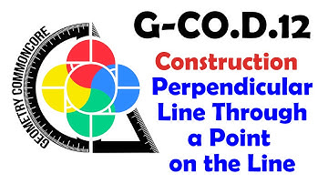 G-CO.D.12 Construction -- Perpendicular Line Through a Point on the Line