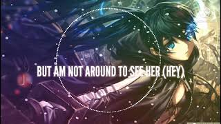 Nightcore - Not Around (Lyrics)