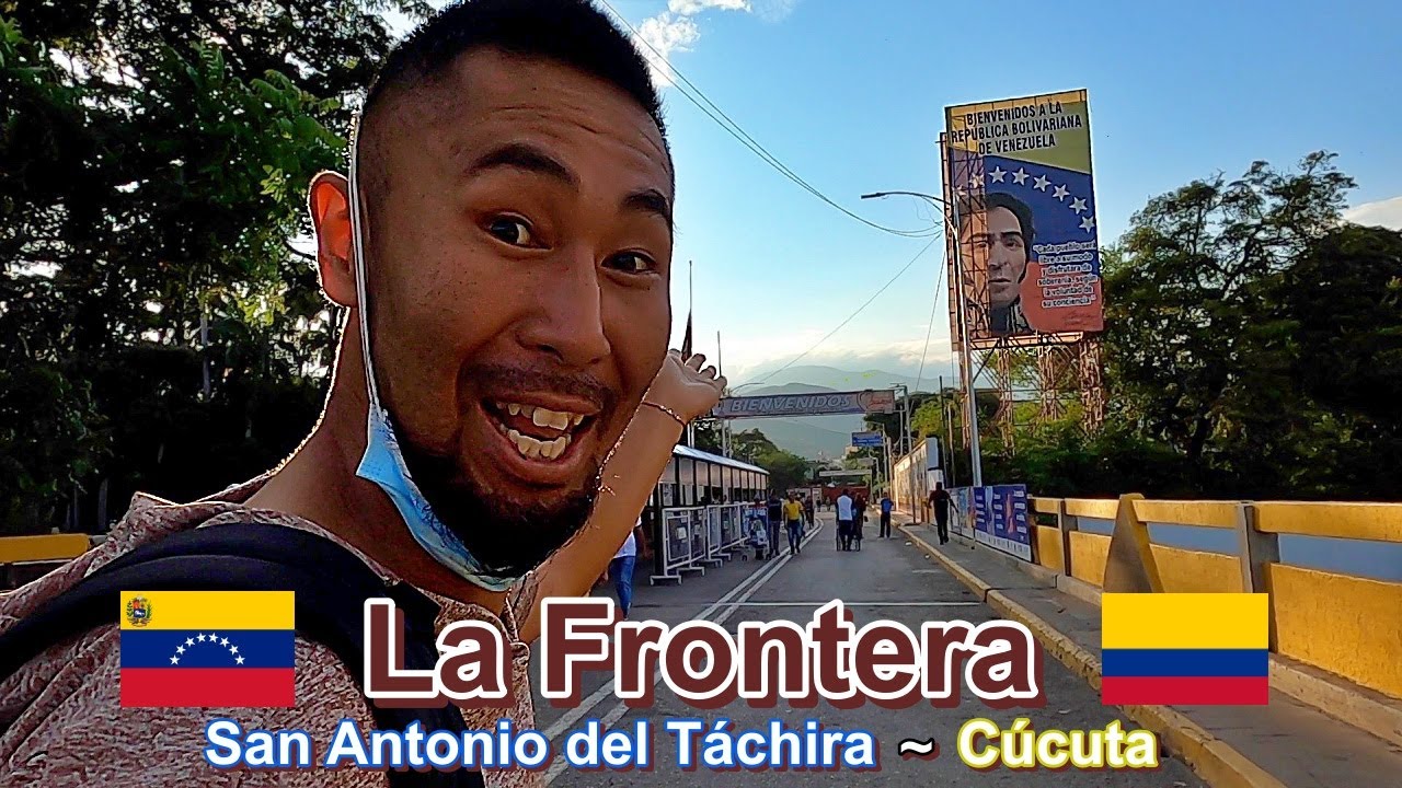 San Antonio del Táchira Venezuela: Así es Cruzar La Frontera a Colombia | ベネぜエラとコロンビアの国境の街
