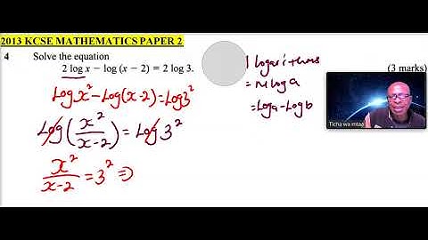 2013 KCSE MATHEMATICS PAPER 2 QUESTION 4 ON LOGARITHMS