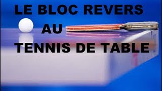 COMMENT FAIRE UN BLOC REVERS AU TENNIS DE TABLE? screenshot 2